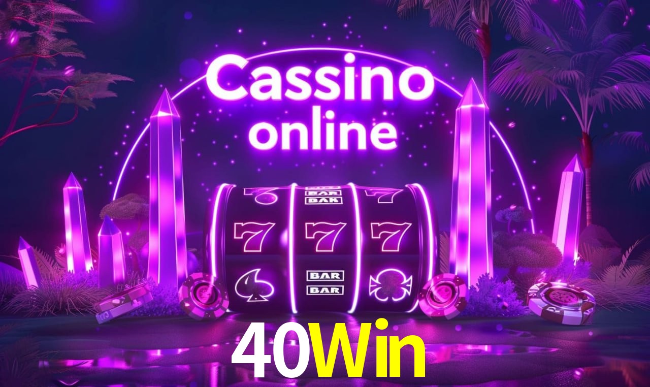 40Win Entrar - Login Seguro Certificado